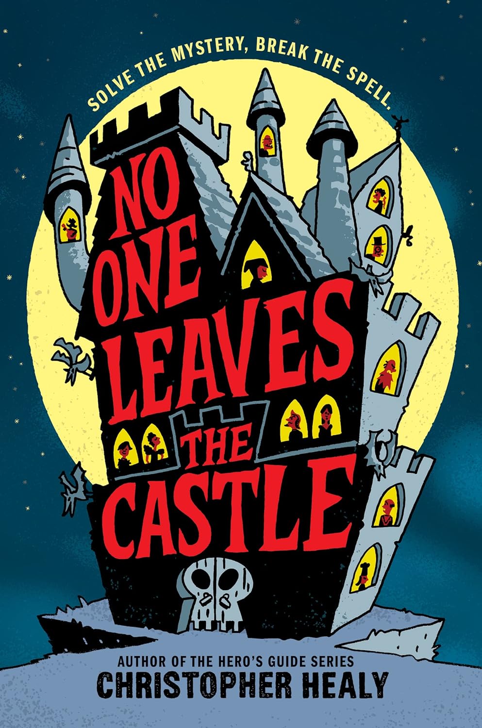 No One Leaves the Castle: A Hilarious Fantasy Mystery About a Young Bounty Hunter Solving Murder in a Magical Castle for Children (Ages 8-12)