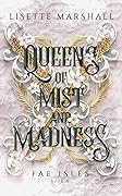 Queens of Mist and Madness