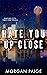Hate You Up Close (Thompson...