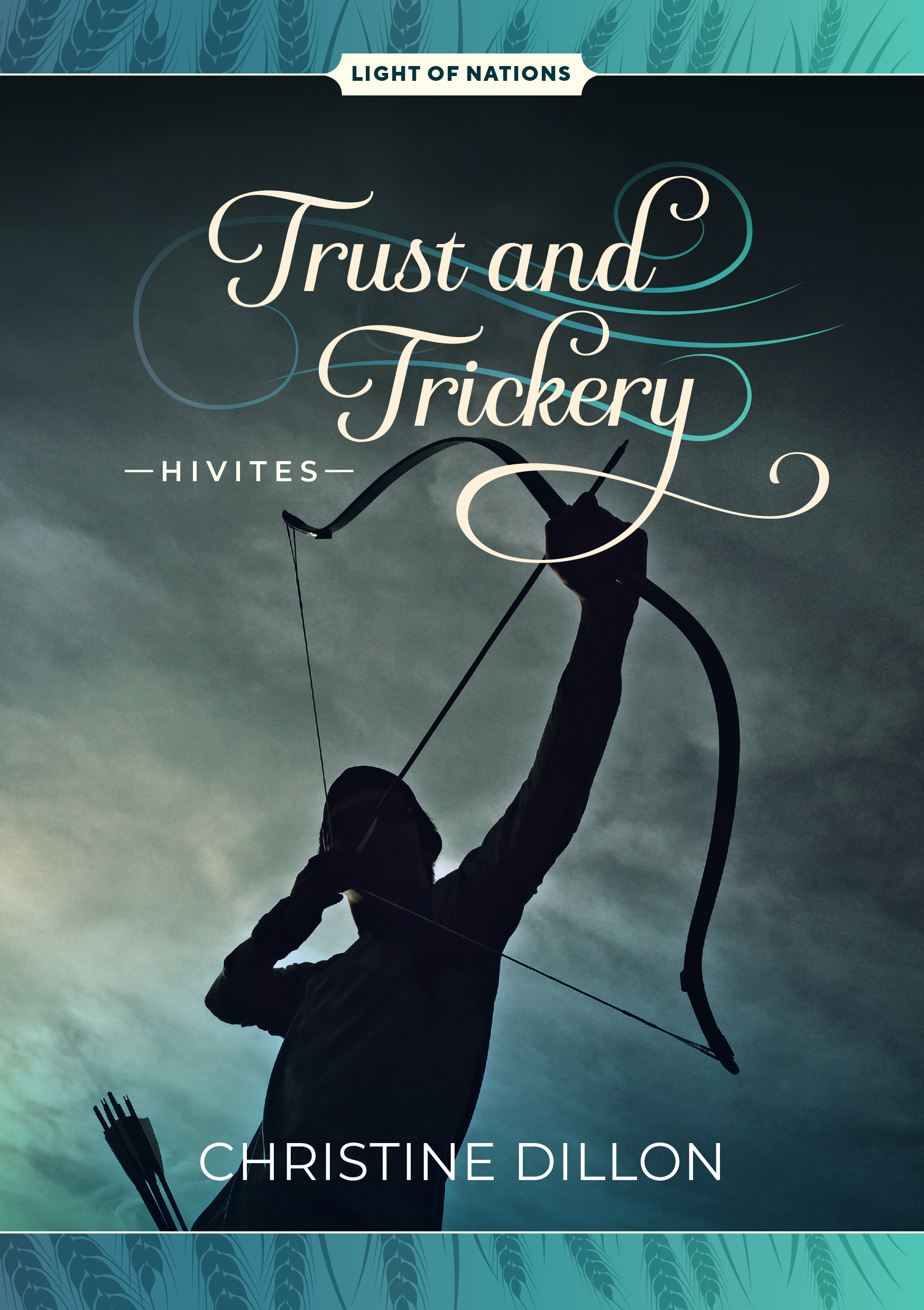 Trust and Trickery - Hivites (Light of Nations #3)