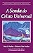 A Senda do Cristo Universal: Série Sobe A Montanha Mais Alta (Portuguese Edition)