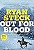 Out for Blood (A Matthew Re...
