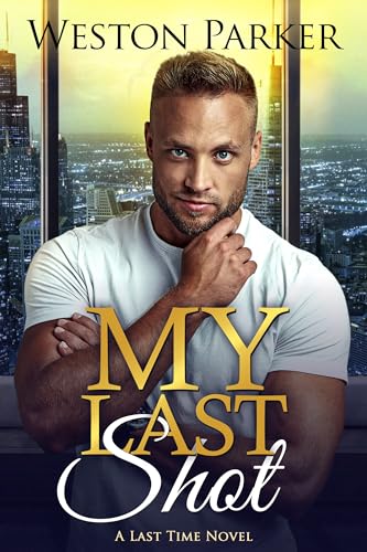 My Last Shot (Last Time #4)