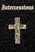 Intercessions: Catholic Boo...