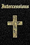 Intercessions: Catholic Book of Intercessory Prayers for Everyday Challenges and Triumphs