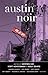 Austin Noir (Akashic Noir)