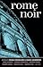 Rome Noir (Akashic Noir)