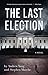 The Last Election