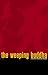 The Weeping Buddha: A Mystery
