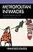 Metropolitan Intimacies by Francisco Cruces