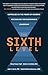 The Sixth Level: Capitalize on the Power of Women’s Psychology for Sustainable Leadership