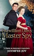 Fitzwilliam Darcy, Master Spy