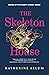 The Skeleton House