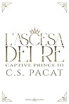 L'ascesa dei re (...