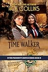 Time Walker (In the President's Service Book 19)