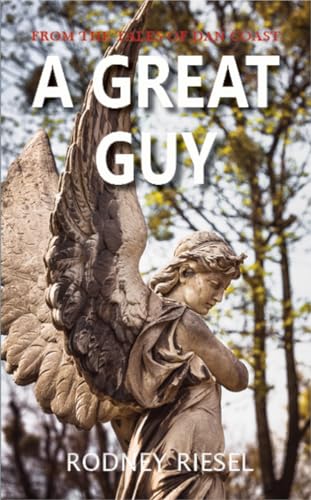 A Great Guy (From the Tales of Dan Coast Book 20)