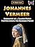 Johannes Vermeer: Biography...
