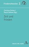 Zeit und Frieden (Friedenstheorien 2) (German Edition)