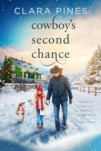 Cowboy's Second Chance (Trinity Falls Sweet Romance - Icicle Christmas, #4)