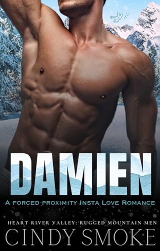 Damien  (Heart River Valley: Rugged Mountain Men, #2)