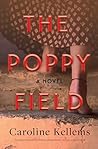 The Poppy Field by Caroline Kellems