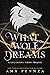 What a Wolf Dreams (Lux Catena, #0.5)