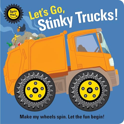 Spin Me! - Let's Go Stinky Trucks! (Board Book)