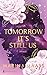Tomorrow It's Still Us by Marina Maass