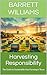 Harvesting Responsibility: ...