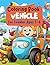 Vehicle Coloring Book: For ...