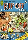 Rip Off Comix #1 by Gilbert Shelton Rip Off Comix #1 by Gilbert Shelton