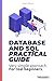 Database and SQL Practical Guide: Very simple approach for, for real beginners