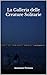 La Galleria delle Creature Solitarie (Italian Edition)