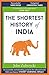 The Shortest History of India