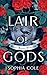 Lair of Gods (Villane Holmes University) (Italian Edition)