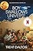 Boy Swallows Universe by Trent Dalton