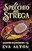 Lo Specchio della Strega: Un Romanzo di Streghe e Vampiri (I Vampiri di Emberbury) (Italian Edition)