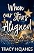 When Our Stars Aligned (The Starboard Beach Series)