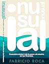 INUSUAL: Descubre como ir de lo poco a lo mucho en tus finanzas (Spanish Edition)