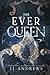 The Ever Queen (The Ever Seas, #2)
