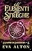 Gli Elementi delle Streghe: Un Romanzo di Streghe e Vampiri (I Vampiri di Emberbury) (Italian Edition)
