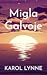 Migla Galvoje by Karol Lynne