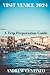 VISIT VENICE 2024: A Trip P...