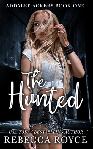 The Hunted (Addalee Ackers)