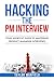 Hacking the PM Interview: Y...
