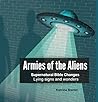 Armies of the Aliens | Supernatural Bible Changes, Lying Signs and Wonders Armies of the Aliens | Supernatural Bible Changes, Lying Signs and Wonders