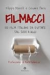 Filmacci. 100 fil...