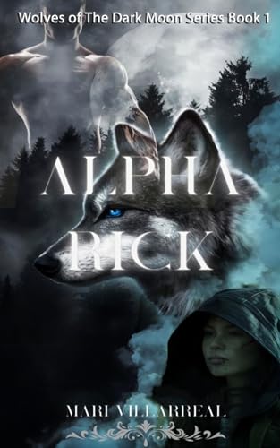 Alpha Rick (Wolves of The Dark Moon Series Book 1)