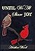 Until We All Share Joy