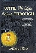 Until the Light Breaks Through